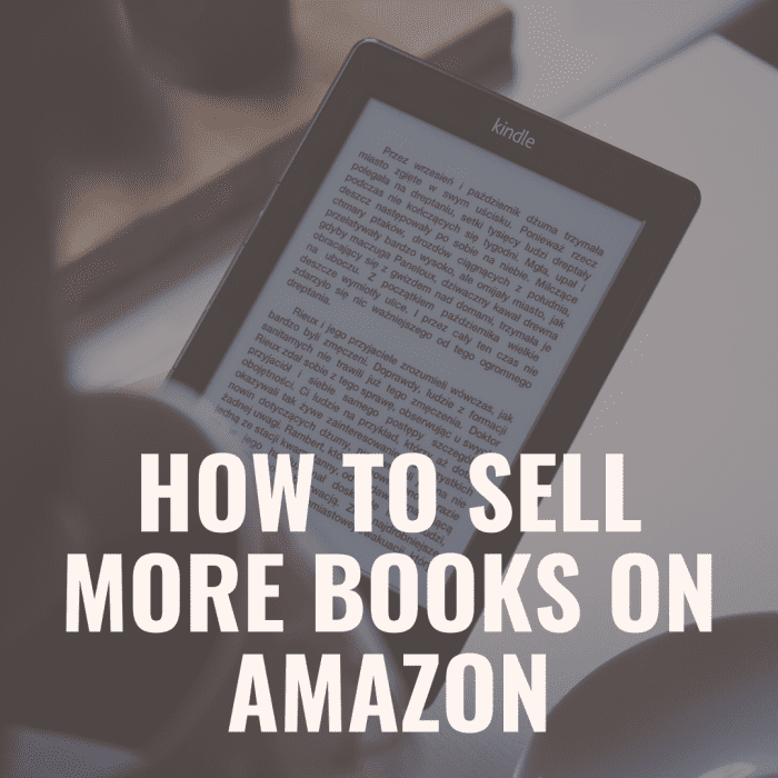 6 Tips to Sell More Books on Amazon ToughNickel