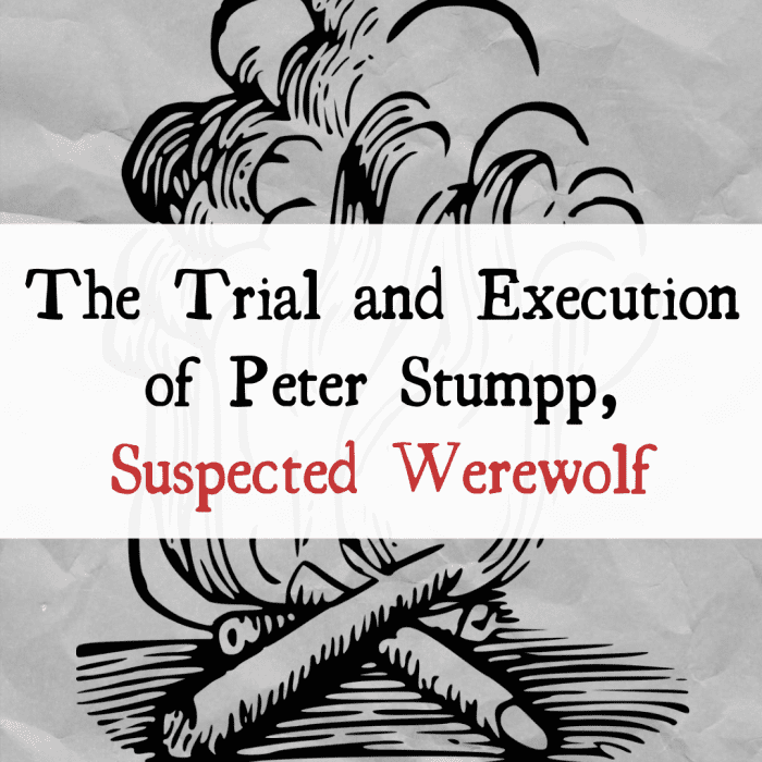 Read about the case of Peter Stumpp, a man tried and executed for being a werewolf in the 16th century.