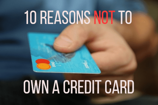 10 Reasons Not To Have A Credit Card - ToughNickel