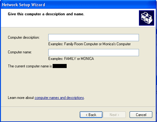 This next screen asks you for the computer name that will be used to identify it on the network. (My current computer name censored for privacy reasons).