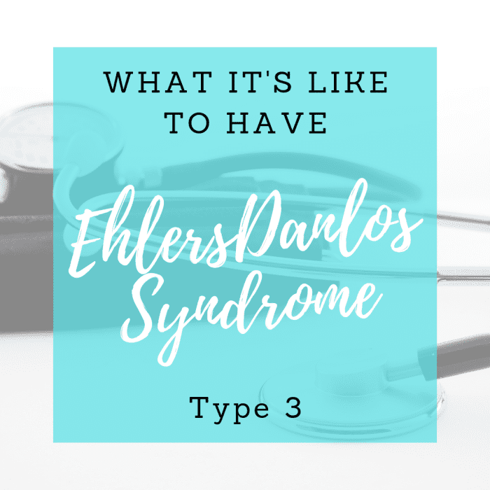 What It’s Like to Live With Ehlers Danlos Syndrome Type 3 Patient's