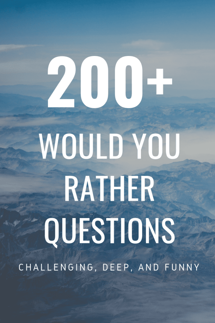 200 Would You Rather Questions - HobbyLark