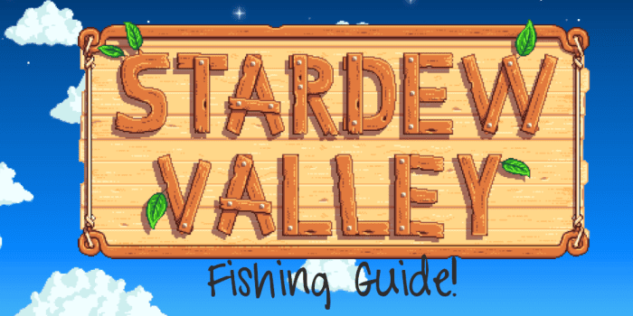 "Stardew Valley" Fishing Guide - LevelSkip