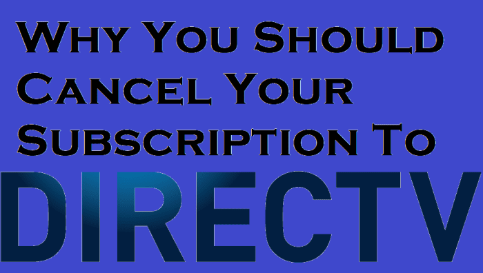 how-to-save-money-by-cancelling-your-directv-service