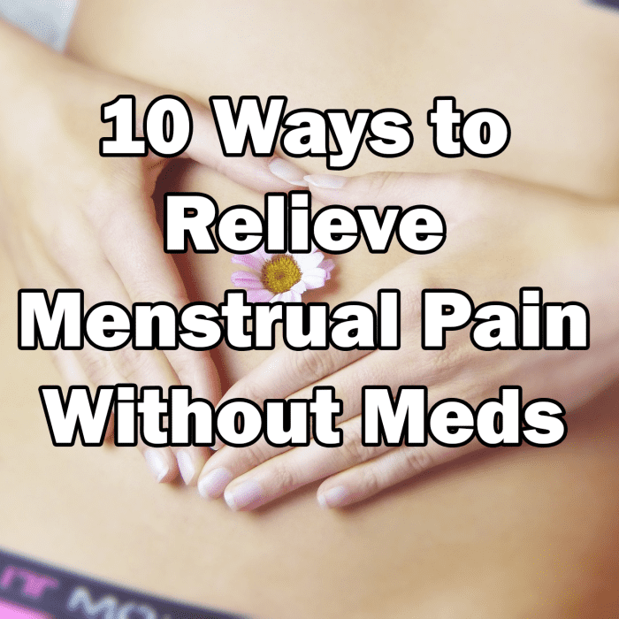how to soothe menstrual cramps without medicine