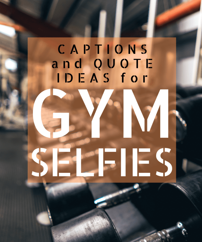 Fun ways to caption your gym selfie.