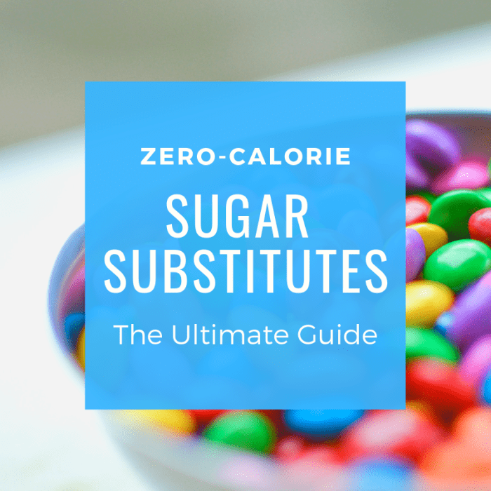 The Ultimate Guide to ZeroCalorie Sugar Substitutes CalorieBee