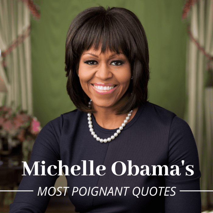 Former first lady Michelle Obama is as eloquent as she is intelligent. The following are some of my favorite quotes from her books and speeches.