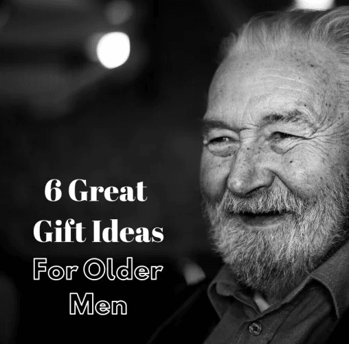 Looking for some great gift ideas for the older men in your life? Here's a great place to start.