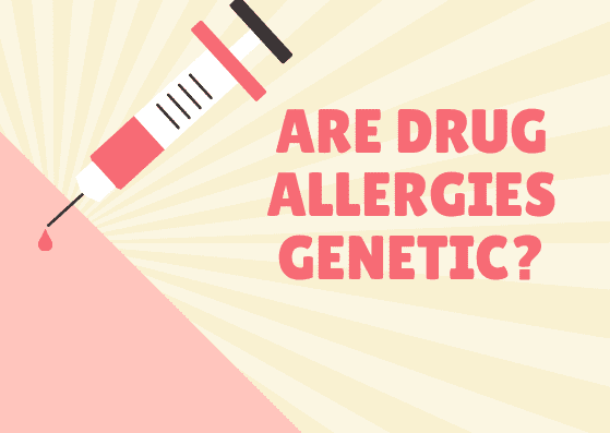 are-medication-allergies-genetic-owlcation