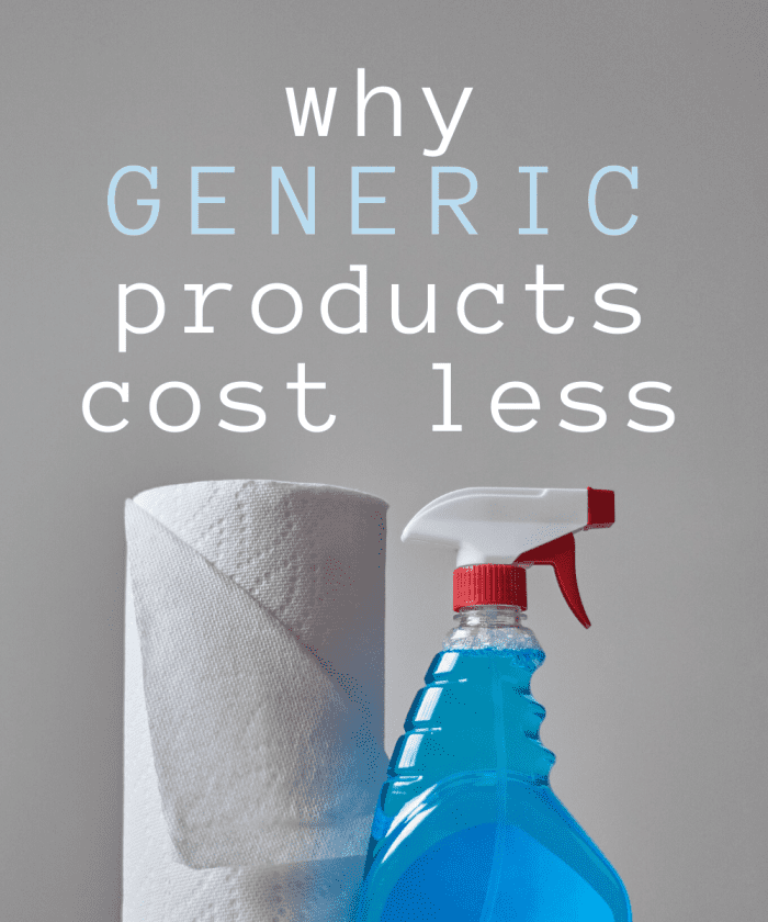 4 Reasons Why Generic Products Are Cheaper Than Name Brands HubPages