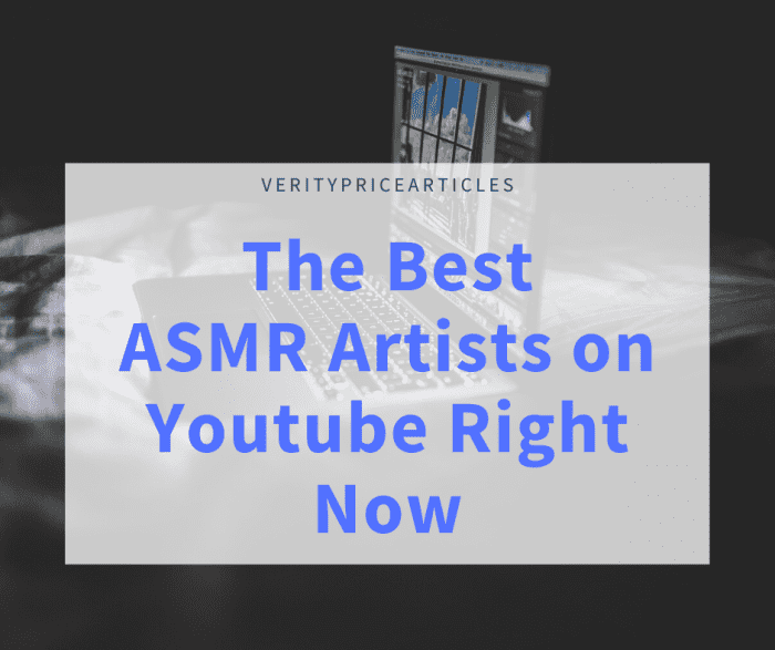 The Best ASMR Artists On YouTube Right Now - Spinditty