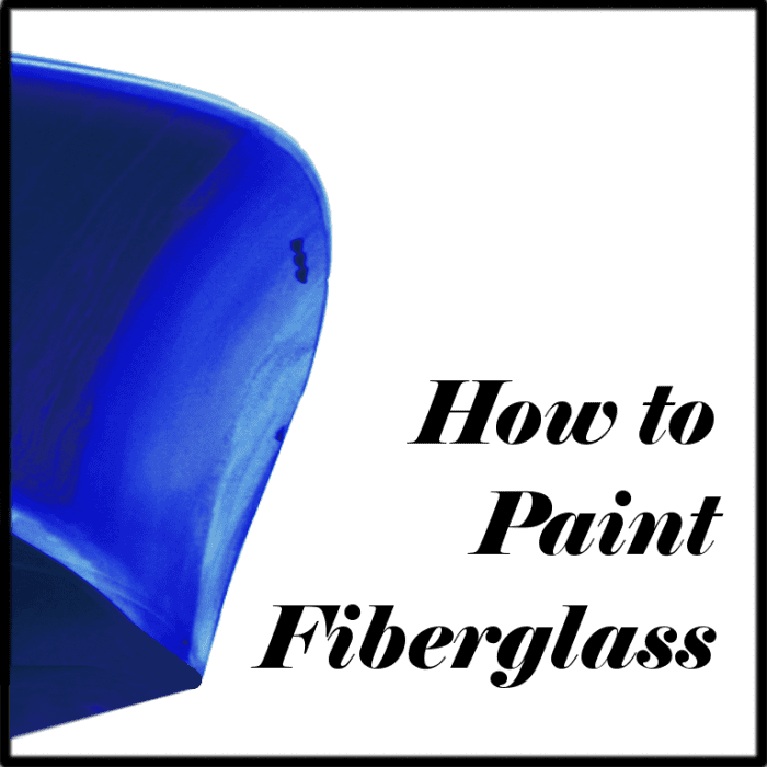 Everything you need to know about painting fiberglass