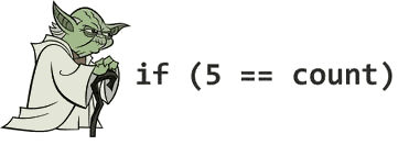 Sometimes the computer doesn't mind which order you put things in, but other programmers might find it strange if you deviate from the norm. This is called 'Yoda Coding'. The example here says 'if 5 is the count', rather than 'if the count is five'.