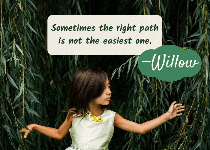 The name Willow is a reference to the lovely tree. Grandma Willow in "Pocahontas" is known for her sage advice.