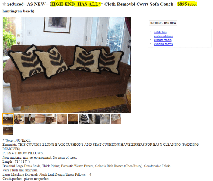 Don't bother with ones like this. This person probably paid thousands of dollars for their couch and think $895 is a steal. This couch is worth about $175 on the used market.