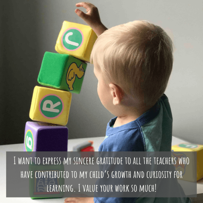 Preschool and kindergarten teachers work so hard. Let them know how much you appreciate the care they provide for your child.
