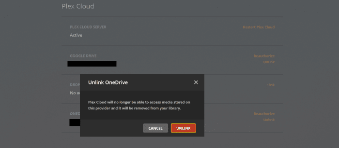 Click "Unlink" when you receive a warning that you'll no longer be able to access OneDrive content through Plex Cloud.