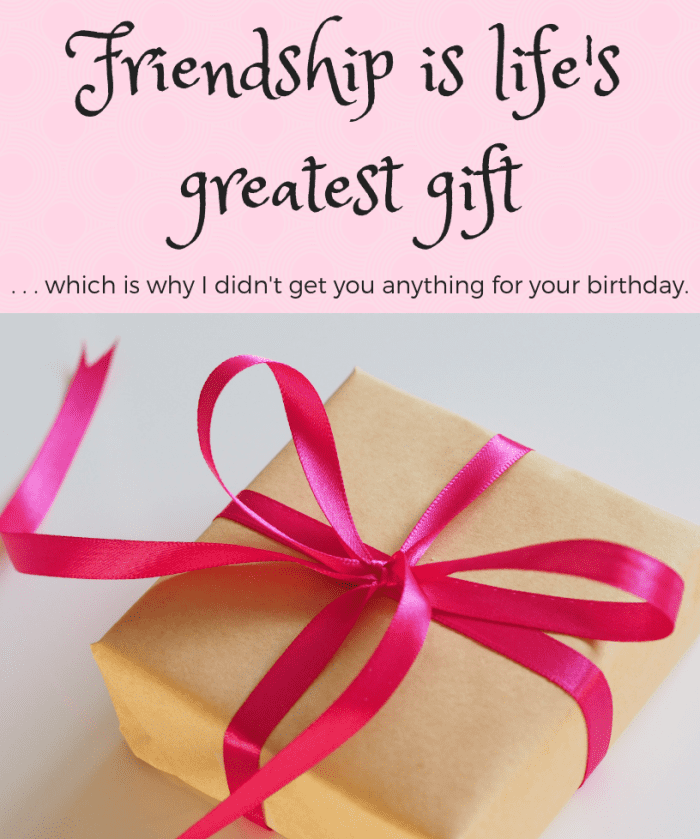 If you and your friend enjoy razzing each other a bit, why not send them a funny message for their birthday?