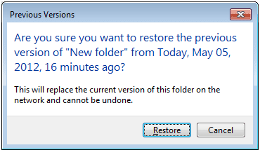 Warning received when restoring an entire folder from a Previous Version.