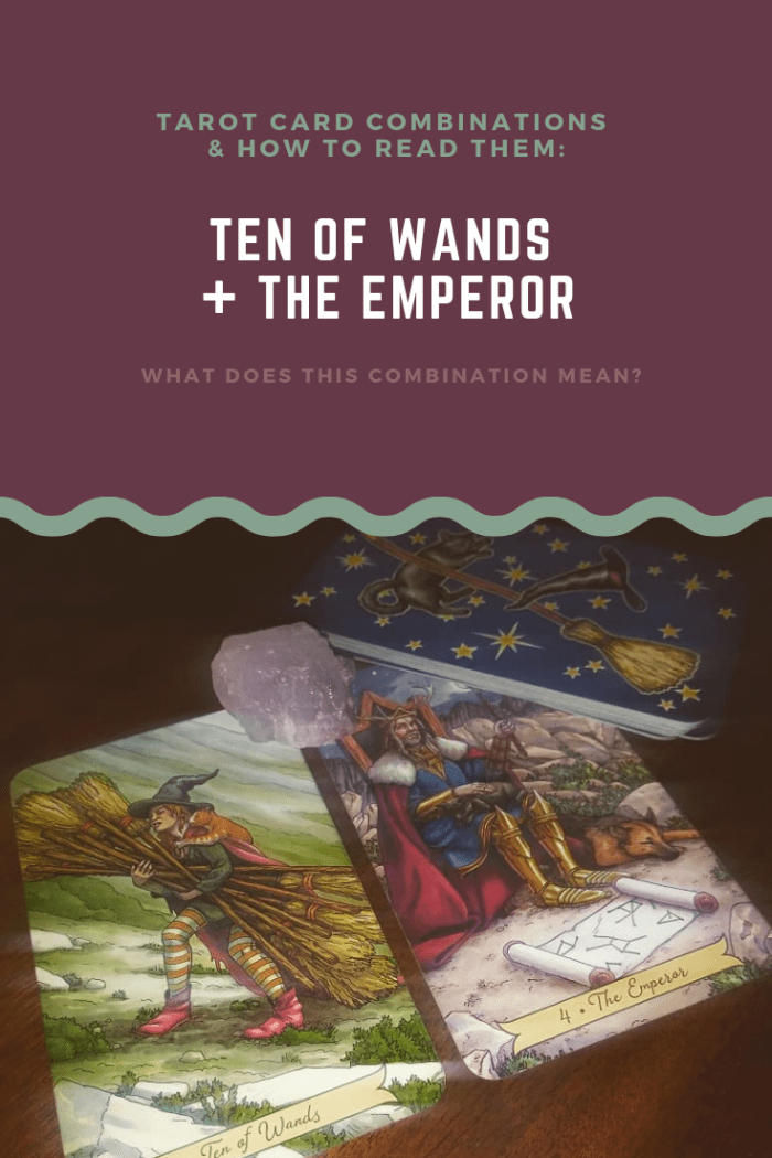 It can be difficult to learn to read tarot card combinations, even for experienced readers! Here, we'll study four ways the Ten of Wands and the Emperor can be combined with one another and how to interpret these combinations.