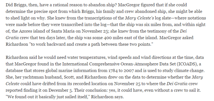 This shows that the ship most probably sailed itself on a natural path almost to what it would have with a crew on board.