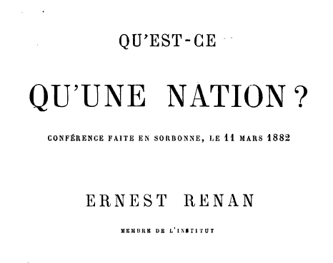Cover of Ernest Renans lecture, delivered at the Sorbonne on 11 March 1882, entitled Quest-ce quune nation?