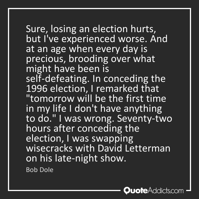 in a selection process that determines who the government is there are no winners or losers, it is simply a decision to make nothing more.
