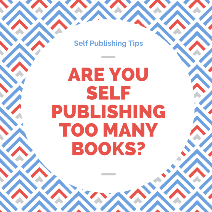 Are You Self Publishing Too Many Books? - HubPages