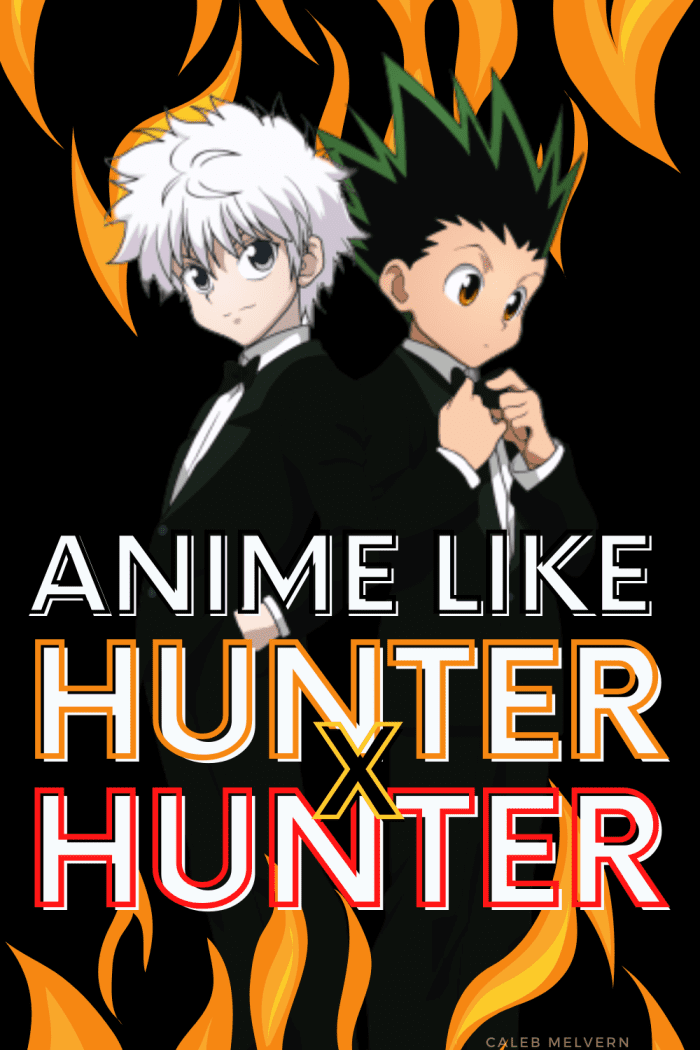 7 Anime Like "Hunter X Hunter" (2011) - ReelRundown