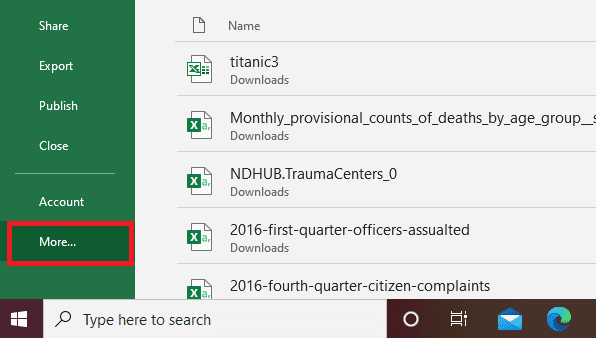 The more selection appears on the bottom left-hand side of the screen when the file tab is chosen.