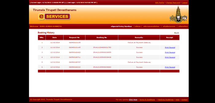 Booking History. By looking at this screen you can gather details of your booking. It will also help you to ascertain if the transaction is success or failure. It shows the exact position of your booking.