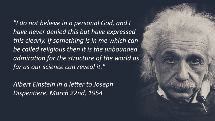 "It was, of course, a lie what you read about my convictions..." Einstein in a letter to Joseph Dispentiere