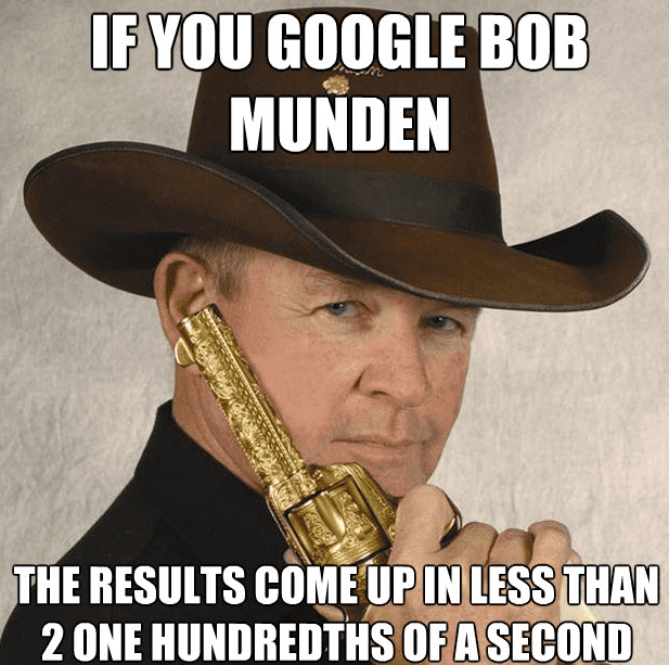 Bob could have cleaned up the old west single-handedly one quick draw at a time. Or two at a time, either way he's got it.