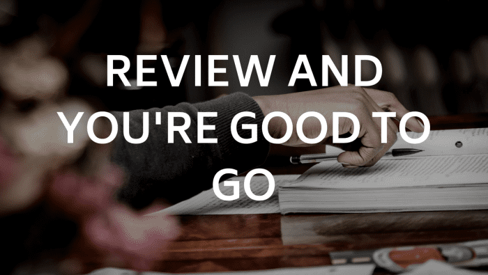Review and You're Good to Go - Photo by Wadi Lissa on Unsplash and Edited by Cromwells via Canva