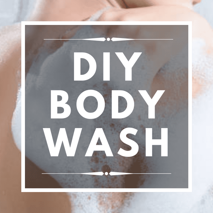 How Do You Make Your Own Body Wash at Home? HubPages