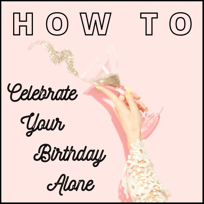 While spending your birthday with friends or family can be nice, spending it on your own can be even better.