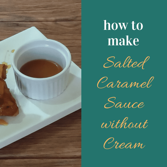 How to Make Salted Caramel Sauce Without Cream HubPages