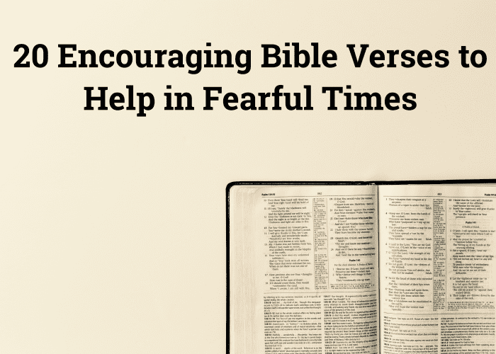 20-encouraging-bible-verses-to-help-in-fearful-times-hubpages