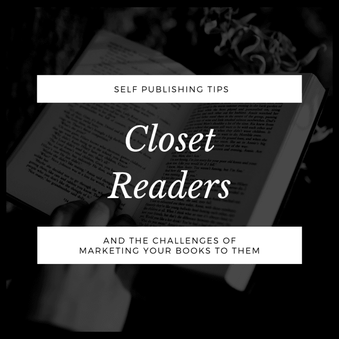 Challenges of marketing to readers who are self conscious about reading your book