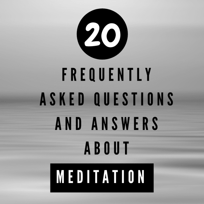 20 Frequently Asked Questions and Answers about Meditation HubPages
