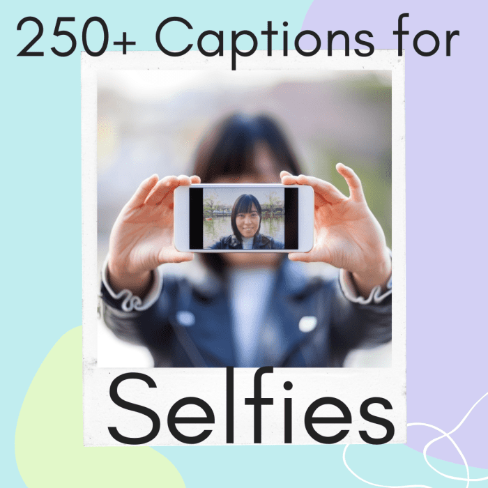 Find just the right caption for your selfie.