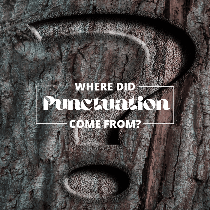 Writing hasn't always included punctuation. In fact, for a while, most writing didn't even include spaces.