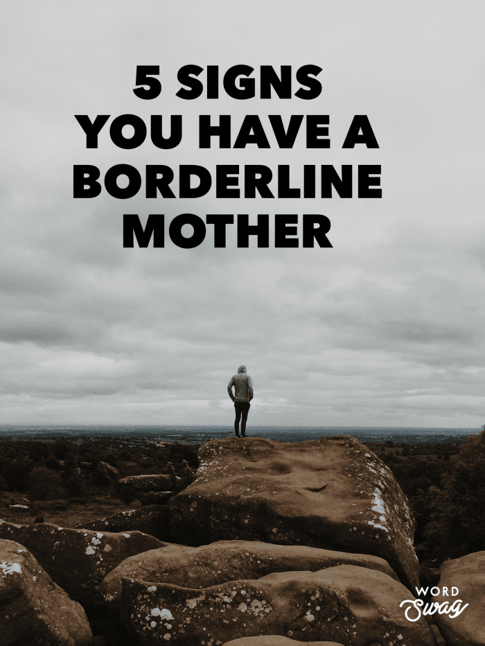 5 Signs You Have a Borderline Mother HubPages