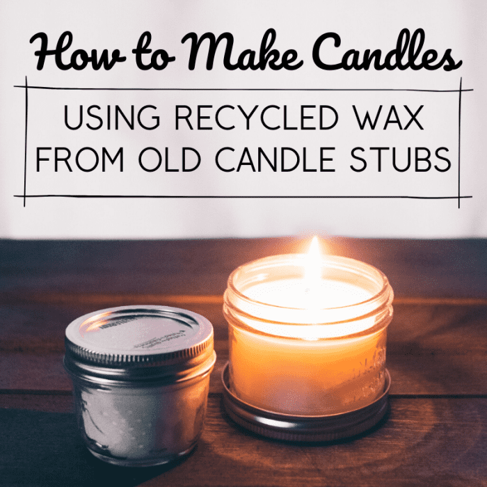 How to Make New Candles From Leftover Wax and Old Stubs