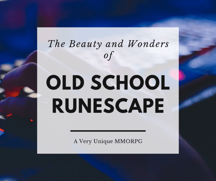 "Old School RuneScape" is much more fun than any of the newer releases. Don't believe me? Read on and you'll be convinced!