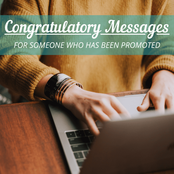 Use the ideas in this article to craft a thoughtful, funny, or sincere message of congratulations for someone who has received a promotion. 