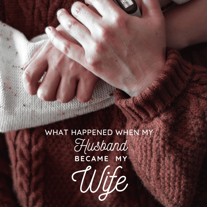 This is what happened when my "husband" became my "wife."