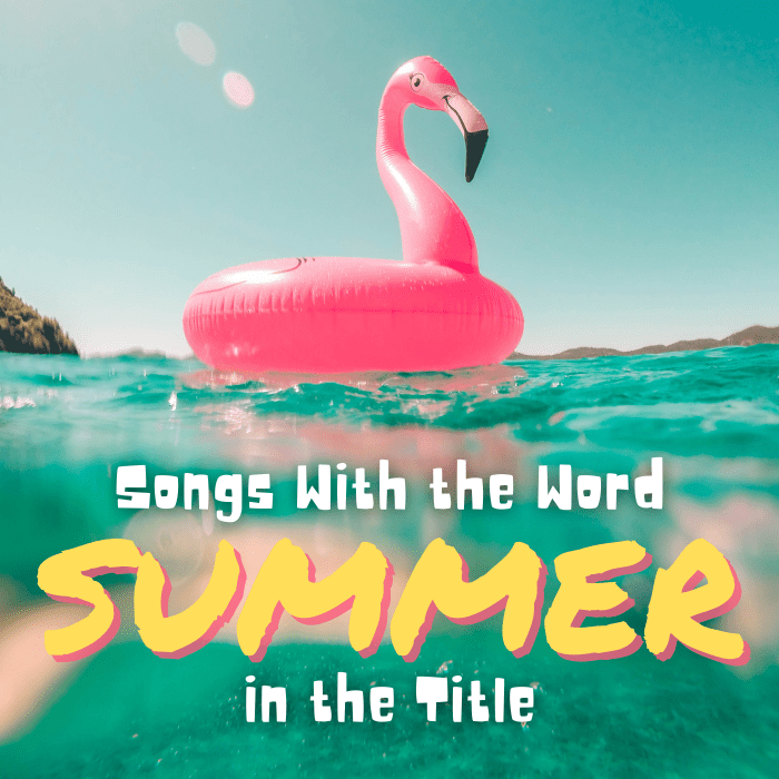 120+ Best Songs With "Summer" in the Title Spinditty