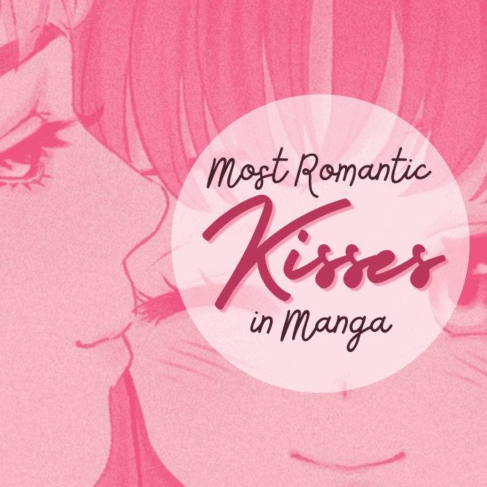 9 Most Romantic Kissing Scenes in Manga - HobbyLark